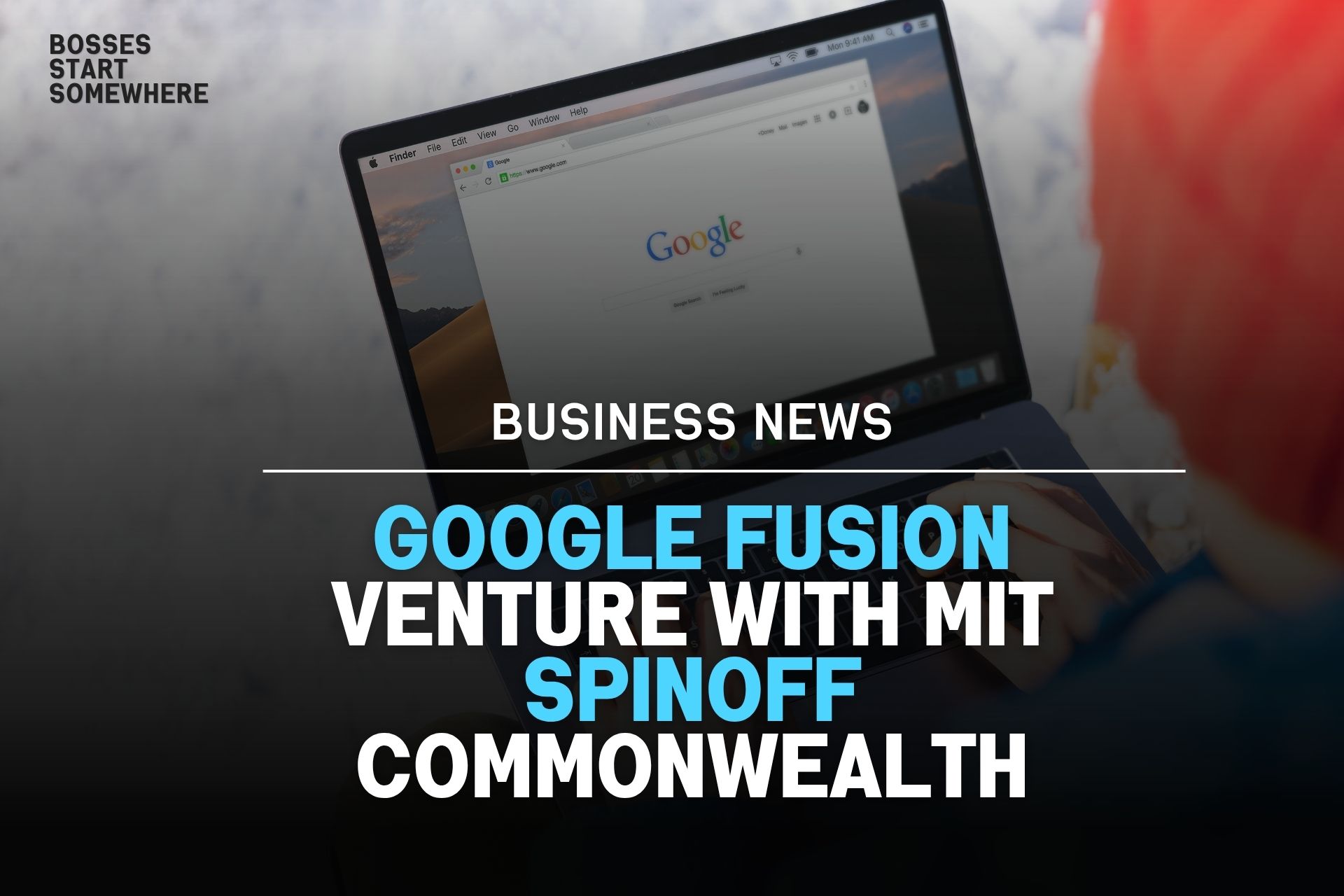 Google Fusion Venture with MIT Spinoff Commonwealth