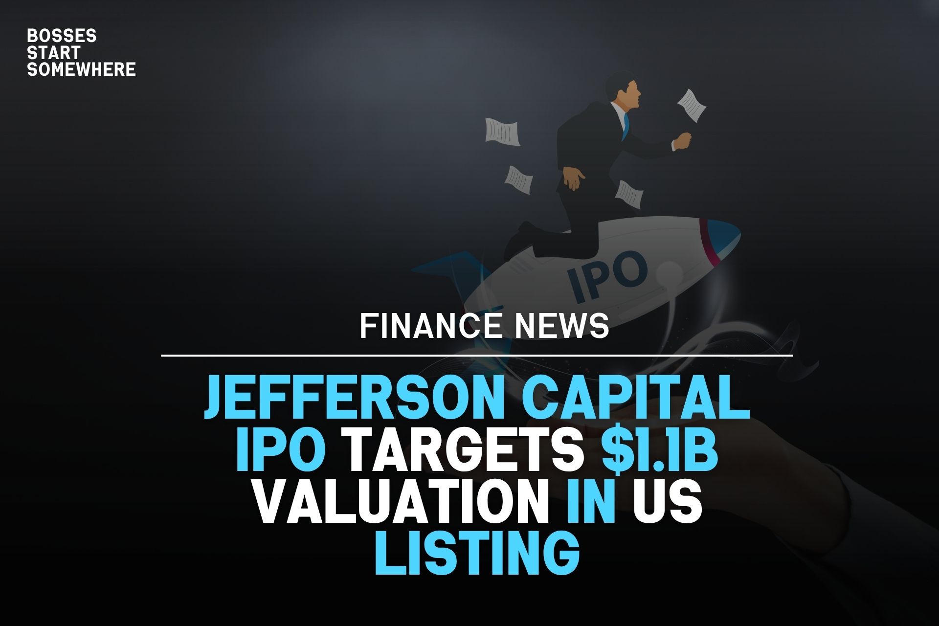 Jefferson Capital IPO Targets $1.1B Valuation in US Listing